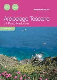 Libro Arcipelago toscano e il Parco Nazionale Marco Lambertini