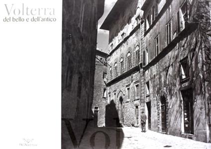 Volterra del bello e dell'antico - Alessandro Canestrelli - copertina