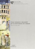 Carta risoluzioni e documenti per la conservazione ed il restauro (Siena, 14-15 marzo 2003)