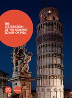 The restoration of the leaning Tower of Pisa
