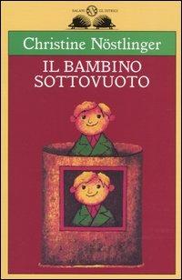 Il bambino sottovuoto - Christine Nöstlinger - copertina