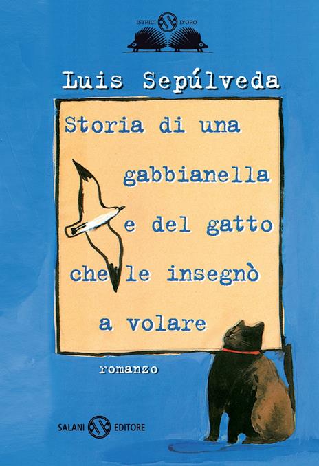 Storia di una gabbianella e del gatto che le insegnò a volare - Luis Sepúlveda - 3