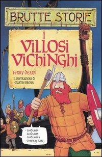 I villosi vichinghi. Ediz. illustrata - Terry Deary - copertina