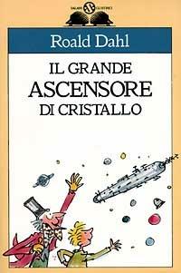 Il grande ascensore di cristallo - Roald Dahl - copertina