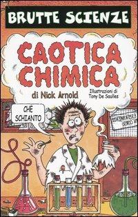 Caotica chimica - Nick Arnold - copertina
