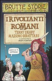 I rivoltanti romani. Ediz. illustrata - Terry Deary - copertina