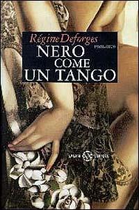 Nero come un tango - Régine Deforges - copertina