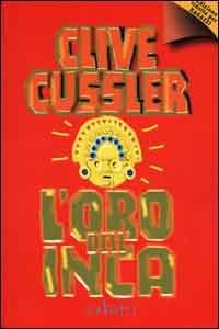 L'oro dell'Inca - Clive Cussler - copertina
