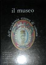 Il museo dell'Accademia etrusca di Cortona. Catalogo delle collezioni
