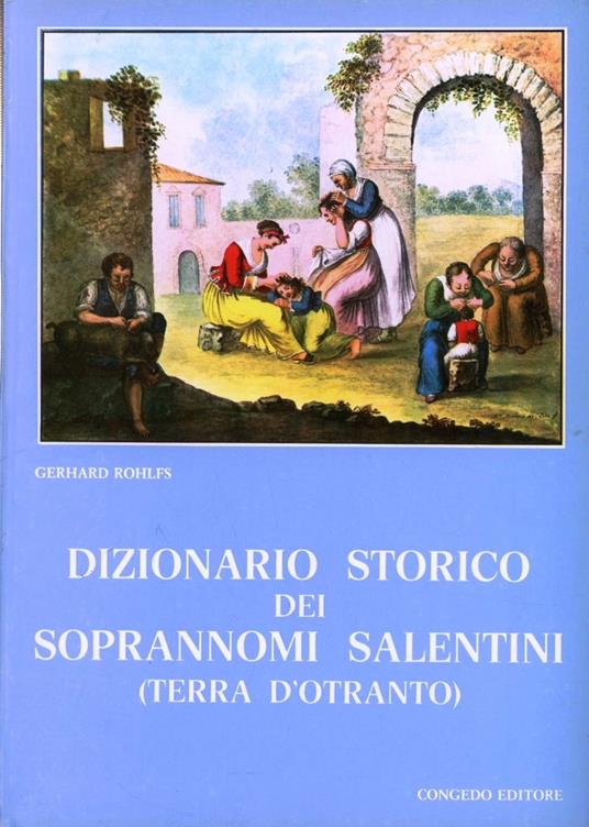 Dizionario storico dei cognomi salentini (Terra d'Otranto) - Gerhard Rohlfs - copertina