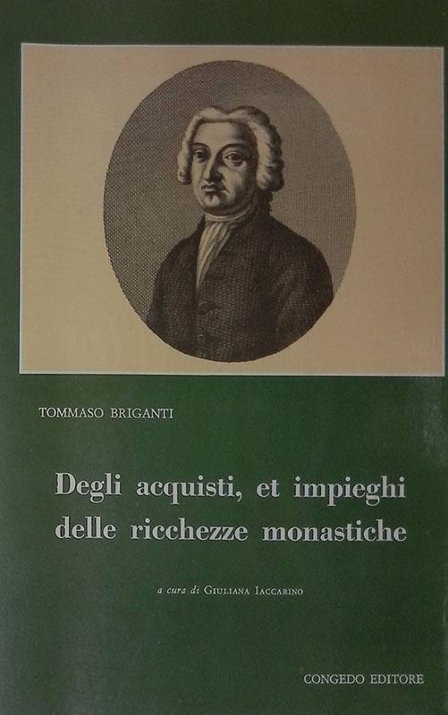 Degli acquisti, et impieghi delle ricchezze monastiche