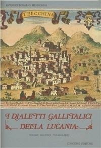 I dialetti gallitalici della Lucania. Vol. 2: Vocabolario. - Antonio R. Mennonna - copertina