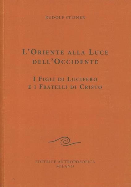 L' oriente alla luce dell'occidente - Rudolf Steiner - copertina