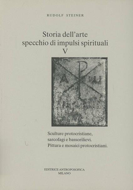 Storia dell'arte, specchio di impulsi spirituali. Vol. 5 - Rudolf Steiner - copertina