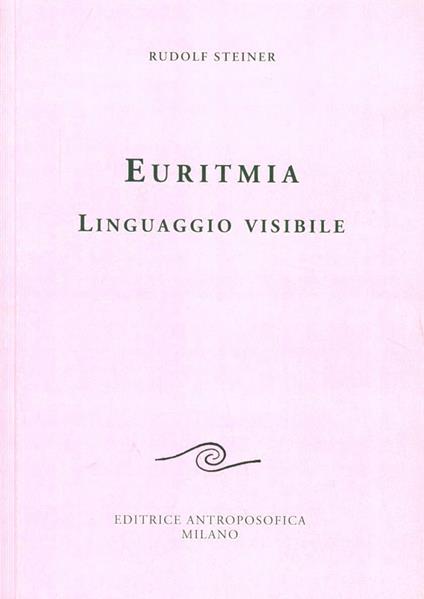 Euritmia, linguaggio visibile - Rudolf Steiner - copertina