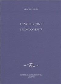 L' evoluzione secondo verità - Rudolf Steiner - copertina