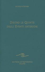 Dietro le quinte degli eventi esteriori