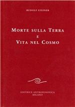 Morte sulla terra e vita nel cosmo