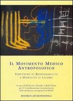 Il movimento medico antroposofico. Strutture di responsabilità e modalità di lavoro