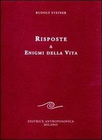 Risposte a enigmi della vita - Rudolf Steiner - copertina