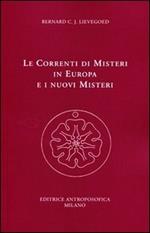 Le correnti di misteri in Europa e i nuovi misteri