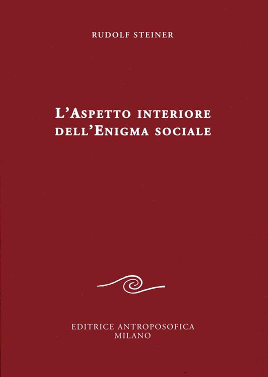 L' aspetto interiore dell'enigma sociale - Rudolf Steiner - copertina