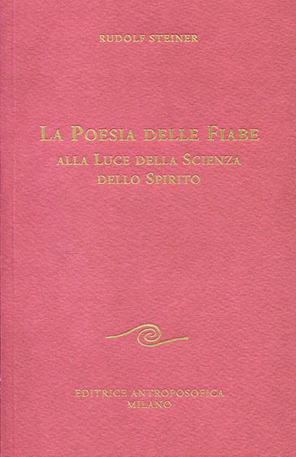 La poesia delle fiabe alla luce della scienza dello spirito - Rudolf Steiner - copertina