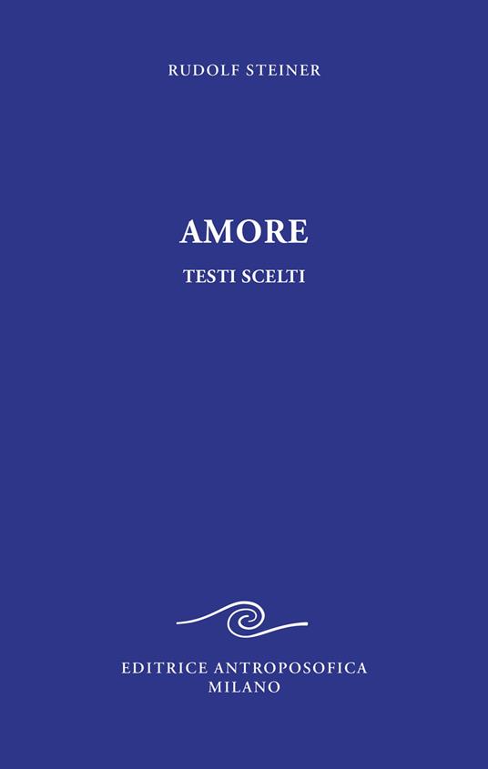 Amore. Testi scelti - Rudolf Steiner - copertina