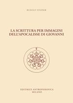La scrittura per immagini dell'Apocalisse di Giovanni. dodici conferenze