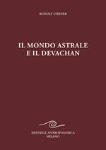 Il mondo astrale e il devachan