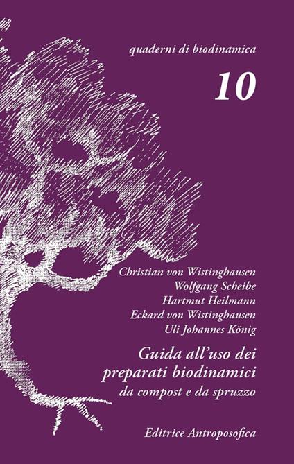 Guida all'uso dei preparati biodinamici. Da spruzzo e da compost - von Wistinghausen, Scheibe, Heilmann, König - copertina