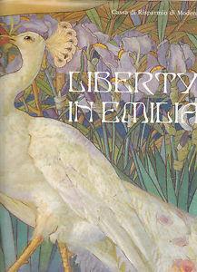 Liberty in Emilia - M. Pace Marzocchi,Giovanna Pesci,Vincenzo Vandelli - copertina