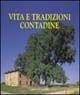 Libro Vita e tradizioni contadine Dante Colli , Alfonso Garuti , Romano Pelloni