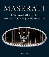 1914-2014 Maserati. 100 anni di storia attraverso i fatti più significativi. Ediz. multilingue - Daniele Buzzonetti - copertina