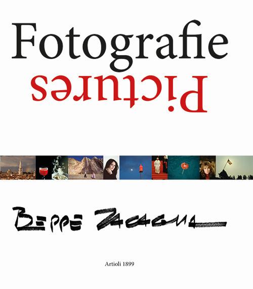 Fotografie-Pictures dal 1953. Ediz. illustrata - Beppe Zagaglia - copertina