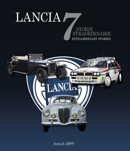 Lancia. 7 storie straordinarie-7 extraordinary stories. Ediz. illustrata - Daniele Buzzonetti - copertina