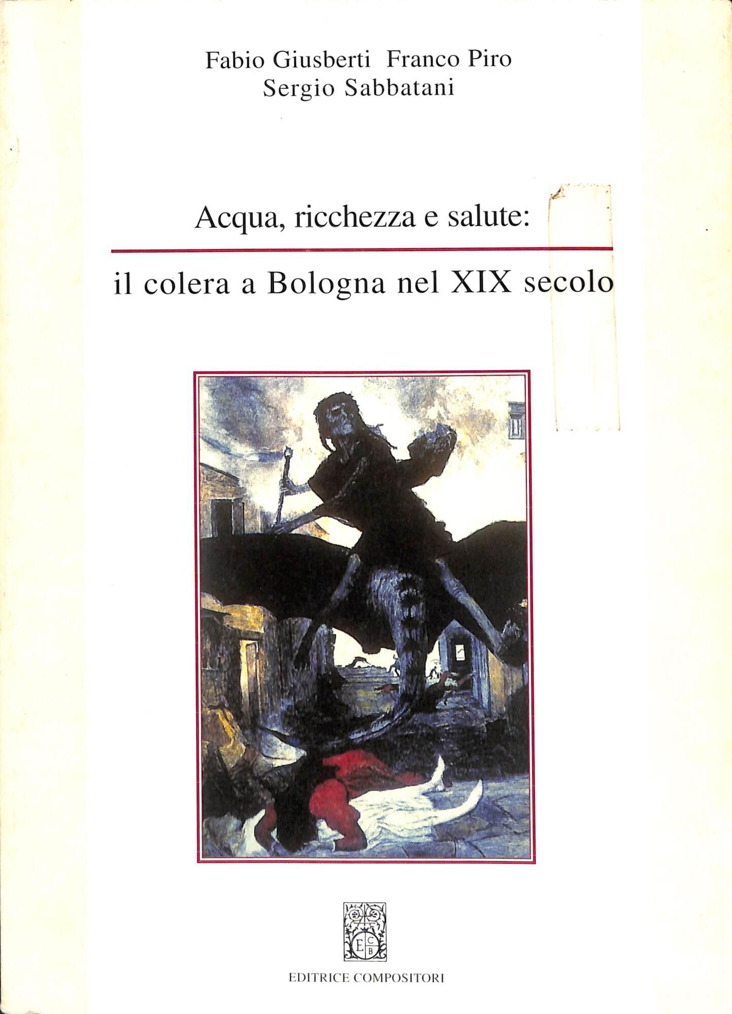 Acqua, ricchezza e salute: il colera a Bologna nel XIX secolo