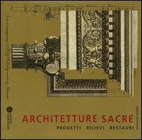 Architetture sacre. Progetti, rilievi, restauri - Enrico Schiavina - 3