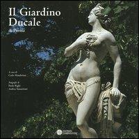Il giardino ducale di Parma - Paolo Righi,Andrea Samaritani - copertina