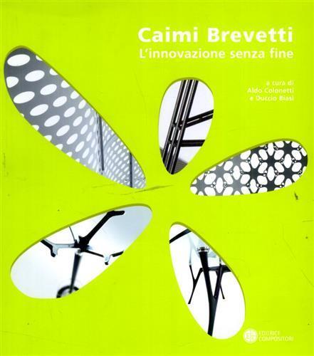 Caimi brevetti. L'innovazione senza fine - 2