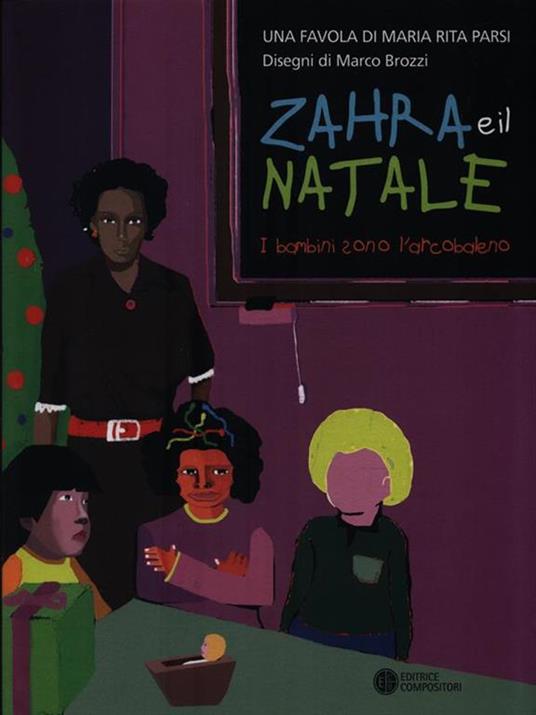 Zahra e il Natale. I bambini sono l'arcobaleno - Maria Rita Parsi,Marco Brozzi - copertina