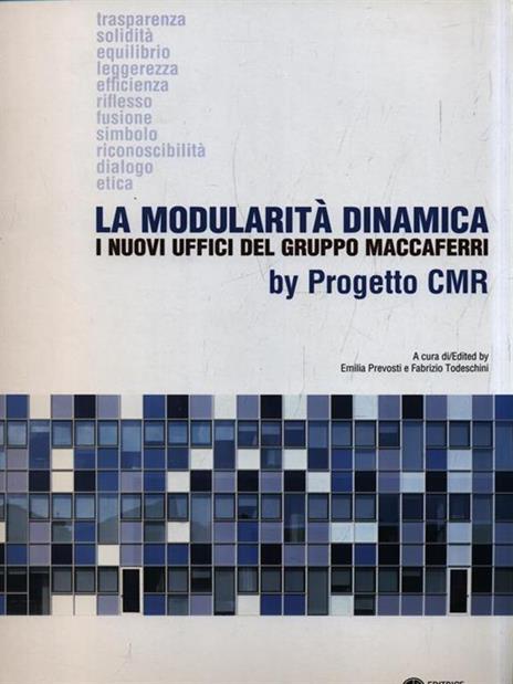 La modularità dinamica. I nuovi uffici del gruppo Maccaferri by progetto CMR. Ediz. multilingue - copertina