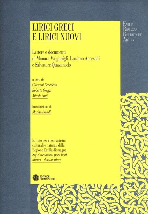 Lirici greci e lirici nuovi. Lettere e documenti di Manara Valgimigli, Luciano Anceschi, Salvatore Quasimodo - copertina