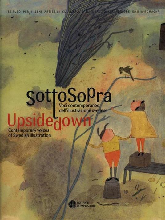 Sottosopra. Voci contemporanee dell'illustrazione svedese-Upside down contemporary voices of swedish illustration - copertina