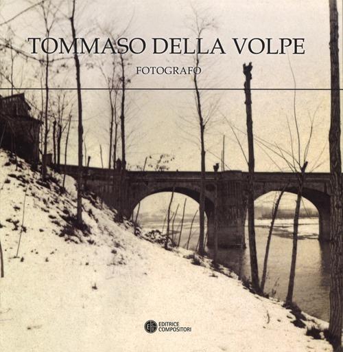 Tommaso Della Volpe fotografo. Ediz. illustrata - copertina