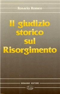 Il giudizio storico sul Risorgimento - Rosario Romeo - copertina
