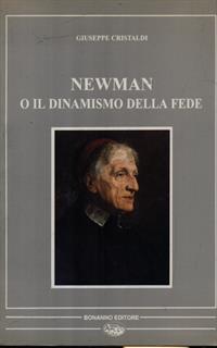 Newman o il dinamismo della fede