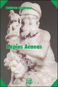 Impius Aeneas - Francesco Chiappinelli - copertina