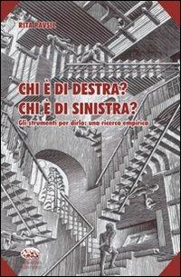 Chi è di destra? Chi è di sinistra? Gli strumenti per dirlo. Una ricerca empirica - Rita Pavsic - copertina
