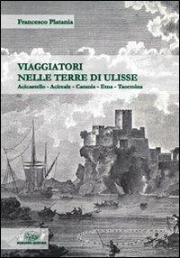 Viaggiatori nelle terre di Ulisse - Francesco Platania - copertina